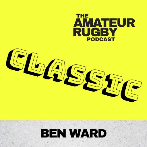 CLASSIC - We weren’t allowed to kick it - Ben Ward - #7