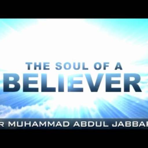 The Soul of a Believer - Muhammad Abdul Jabbar