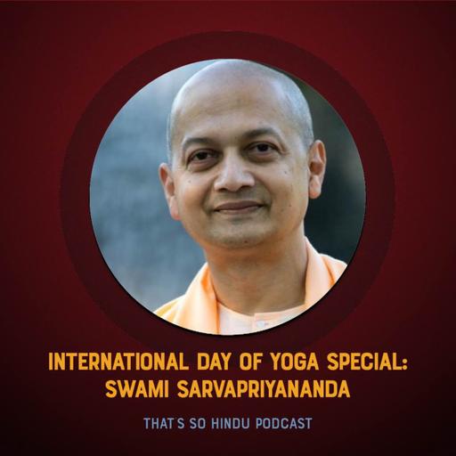 International Yoga Day Special: Swami Sarvapriyanda on the four paths of yoga