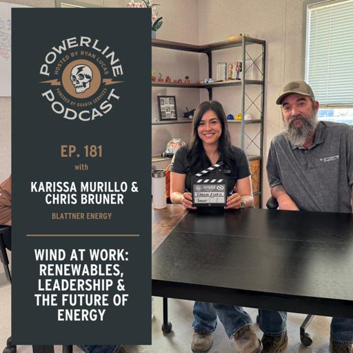 181 | Wind at Work | Karissa Murillo & Chris Bruner on Renewables, Leadership & the Future of Energy