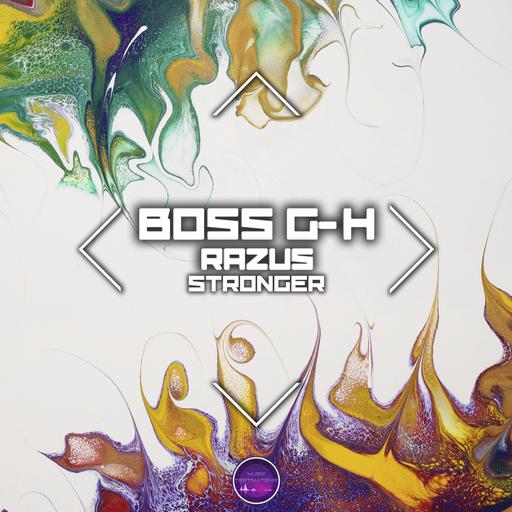 Boss G-H, Razus - Stronger