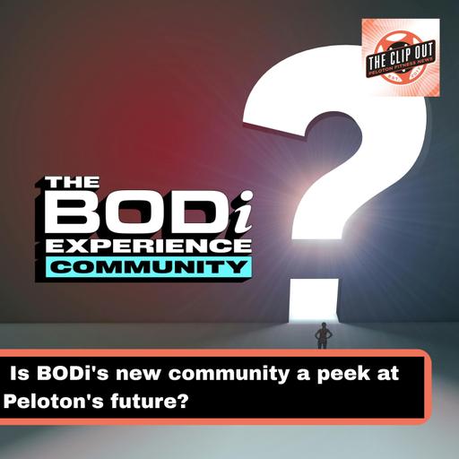 Is BODi's new community a peek at Peloton's future?