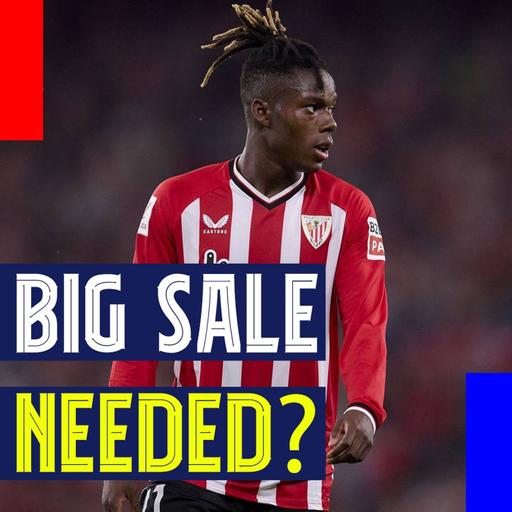 Big Sale Needed? Club World Cup Chatter and Nico Williams Latest