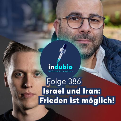 Flg. 386 - Israel und Iran: Frieden ist möglich!