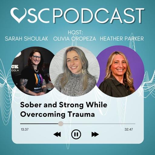 Sober and Strong Overcoming Trauma