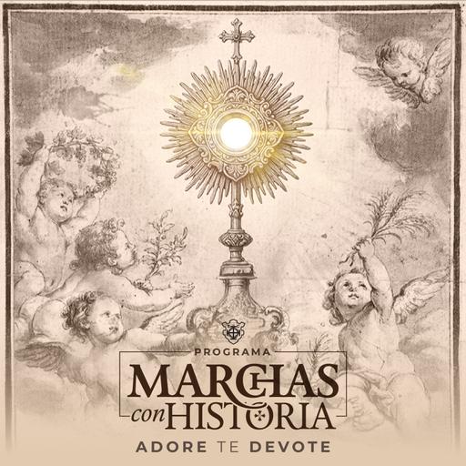 Marchas con Historia, Adoro te Devote