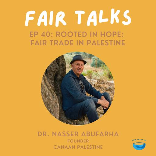 Rooted In Hope: Fair Trade In Palestine | Canaan Palestine