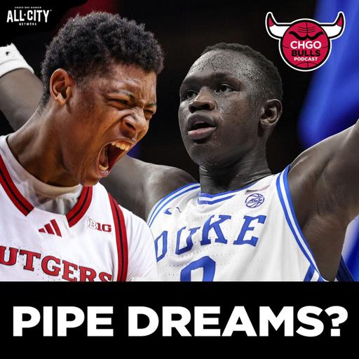 Can One of These PIPE DREAM Players Fall to the Chicago Bulls at 12?