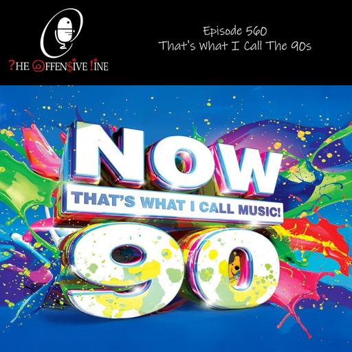 Episode 560 - That's What I Call The 90s
