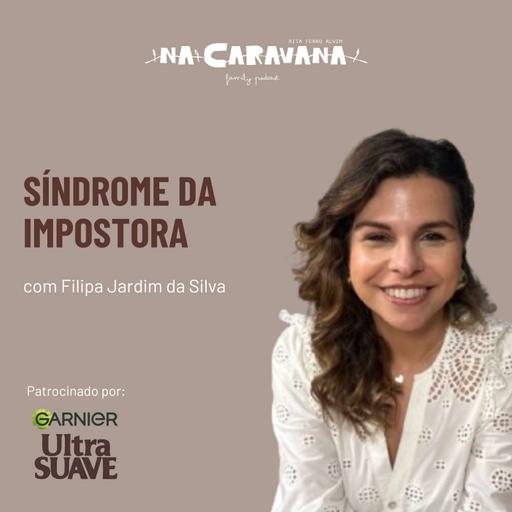 com Filipa Jardim da Silva | N'A Caravana #299