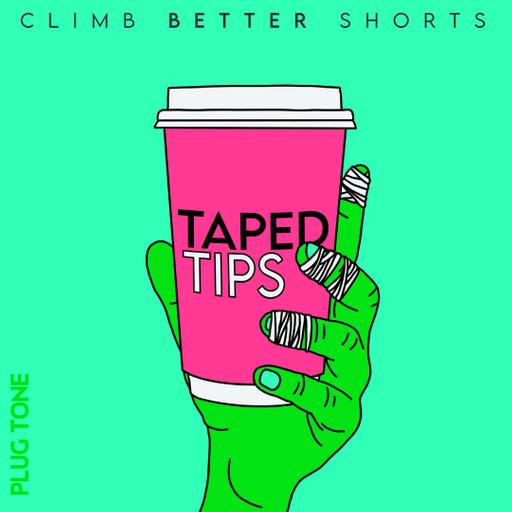 TAPED TIPS | There Are 3 Types of Climber. This One Is ALWAYS Better.