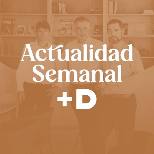 Actualidad Semanal +D. Semana 25/2025