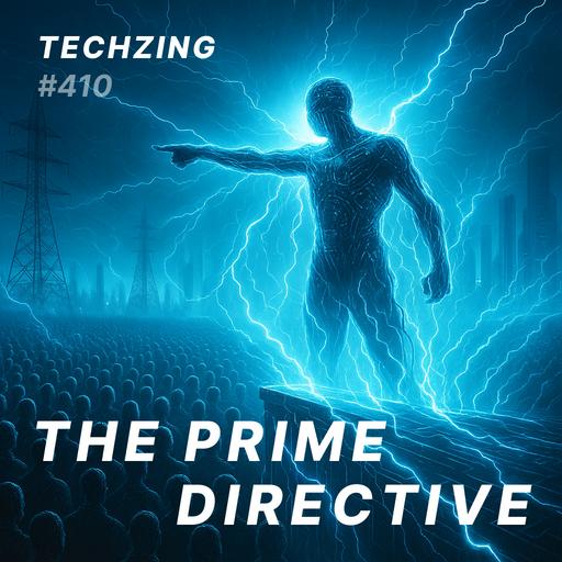 410: TZ Discussion - The Prime Directive