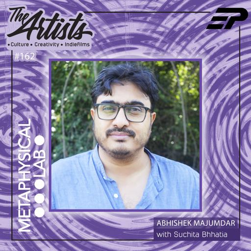 EP 162 THE STRUCTURES OF DRAMA FT: ABHISHEK MAJUMDAR