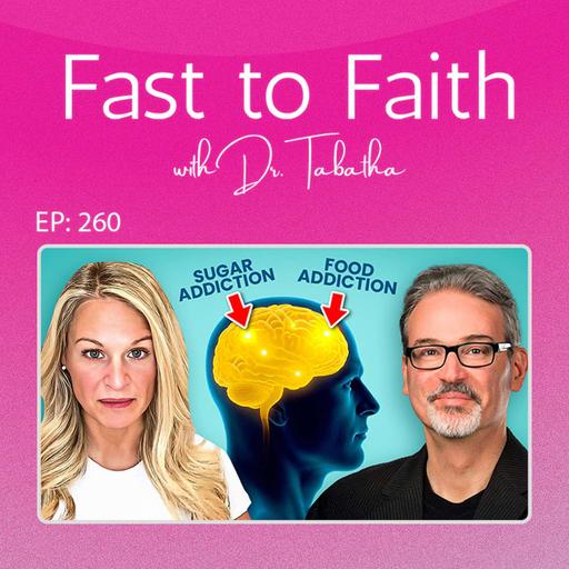 #260. The Neuroscience Behind Food Addiction (And How to Beat It)