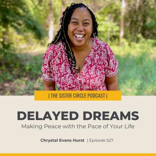 #527 – Delayed Dreams