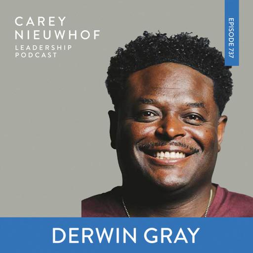 CNLP 737 | Toxic Masculinity and the Church: Derwin Gray on Using Ministry to Heal Childhood Wounds, Lessons from the NFL, and The Challenge of Finding the Right Team