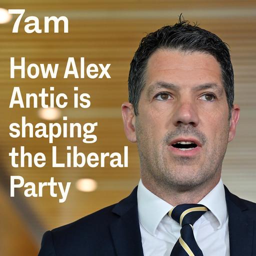 ‘A very dangerous man’: How Alex Antic is shaping the Liberals