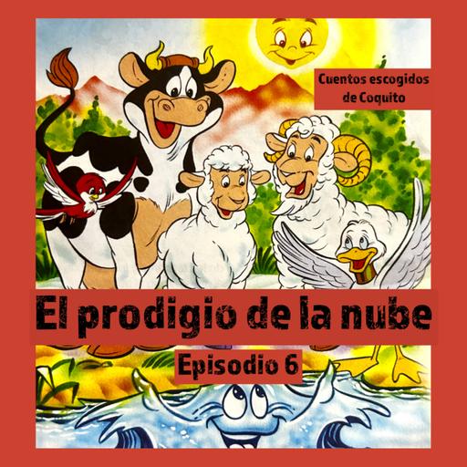 Cuento infantil: El prodigio de la nube - Temporada 24 - Episodio 6