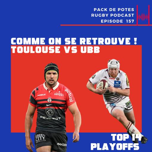 Ep. 157 : Comme on se retrouve ! Demi-Finales Top 14, le "mini-crunch " du France XV et Yann Delaigue pour WateRugby !
