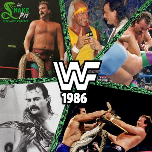 The Snake Pit Ep. 134: WWF 1986