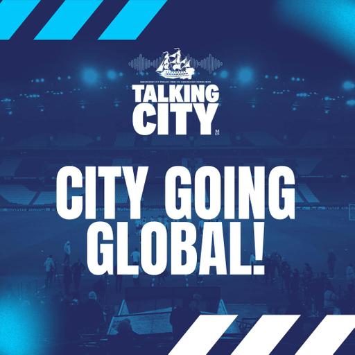 Unstoppable City? Club World Cup Recap & Juve Preview | Talking City Podcast
