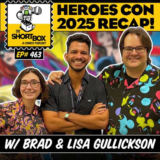 Heroes Con 2025 Through The Eyes Of First-Timers w/ Brad and Lisa Gullickson of Comic Book Couples Counseling Podcast