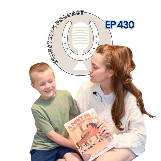 [EP 430] Reading: A Pony Met the World Today by Vivian Laughman