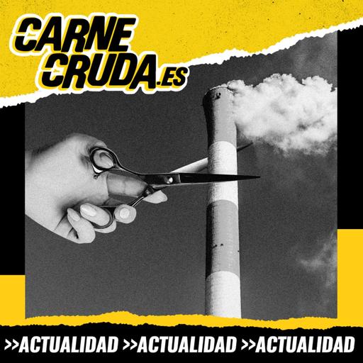 Soluciones: cómo escapar del cambio climático (CARNE CRUDA #1534)