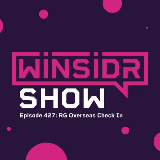 Winsidr Show - RG Overseas Check In