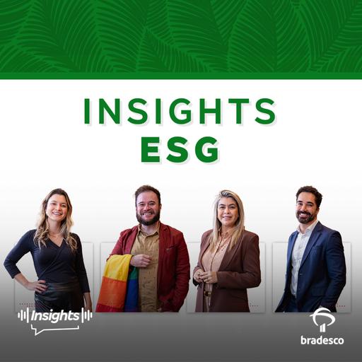 Insights ESG #278 - Inclusão LGBTI+ no trabalho - Entenda o papel das empresas