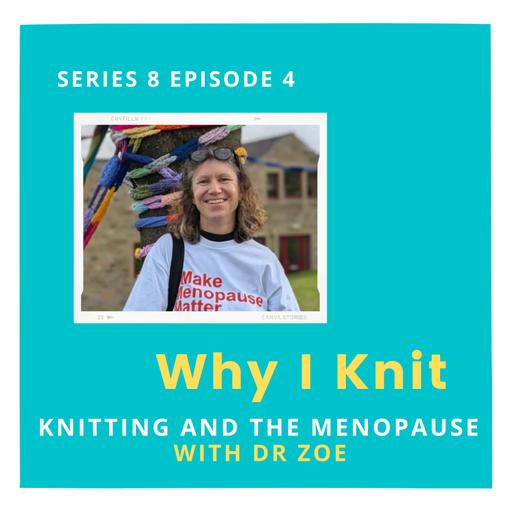 Knitting and the menopause with Dr Zoe