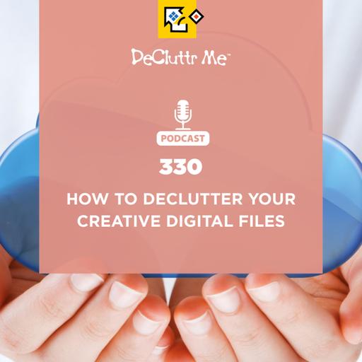 How to Declutter Your Creative Digital Files