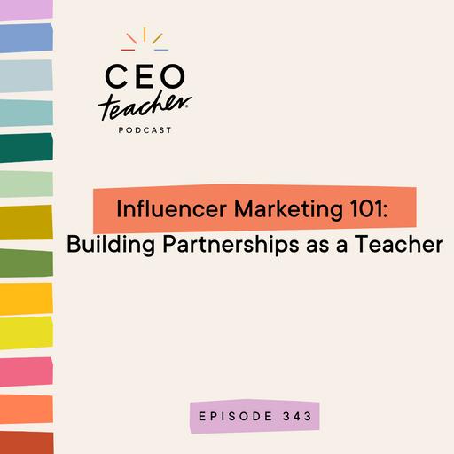 Influencer Marketing 101: Building Partnerships as a Teacher