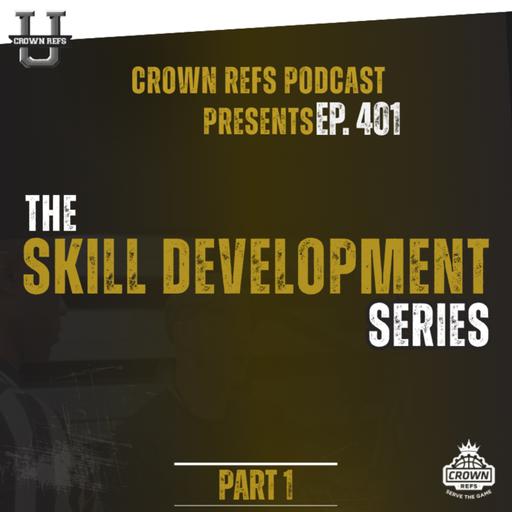 #401 The Skill Development Series | Part 1
