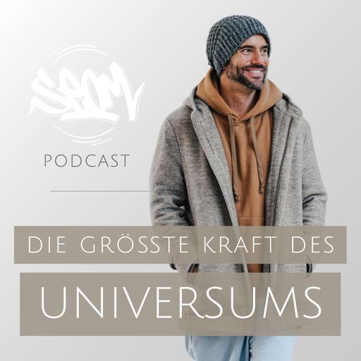 #157 Die größte Kraft des Universums