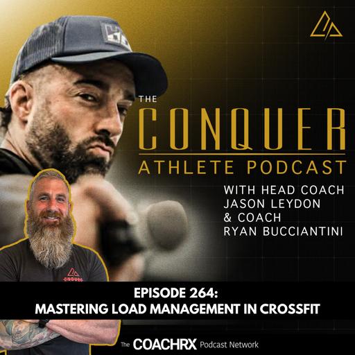 CAP 264 Mastering Load Management in CrossFit | 26 June 2025