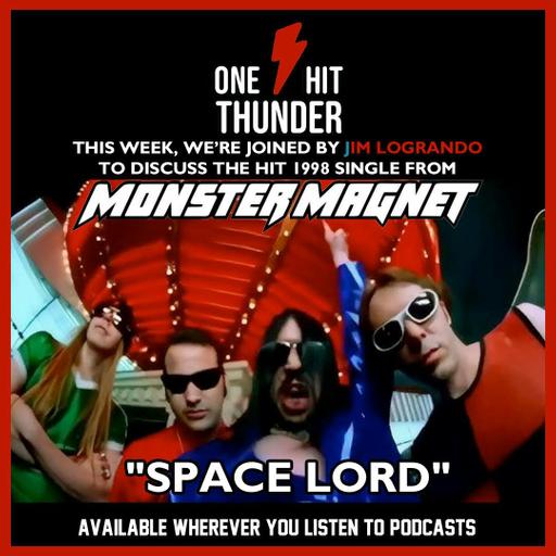 "Space Lord" by Monster Magnet (f/Jim Logrando)