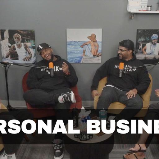 Episode 137 | “Personal Business”
