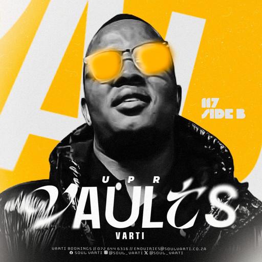 VARTI Presents. UPR Vaults Vol. 117 (SIDE B)