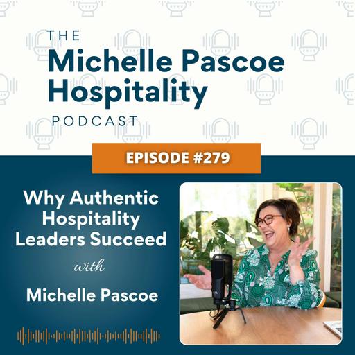 Why Authentic Hospitality Leaders Succeed