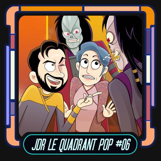 JDR STAR TREK - Le Quadrant Pop : "un temps d'avance" #06