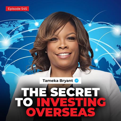 How to Grow Your Real Estate Portfolio Investing Internationally | Tameka Bryant