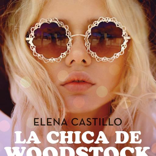 Episodio 315: «La chica de Woodstock», con Elena Castillo