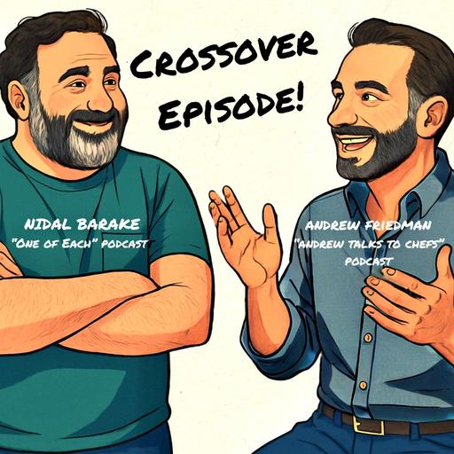 Nidal Barake (One of Each podcast) on Infiltrating the Chef World, Global Travel, and Adapting to the Moment