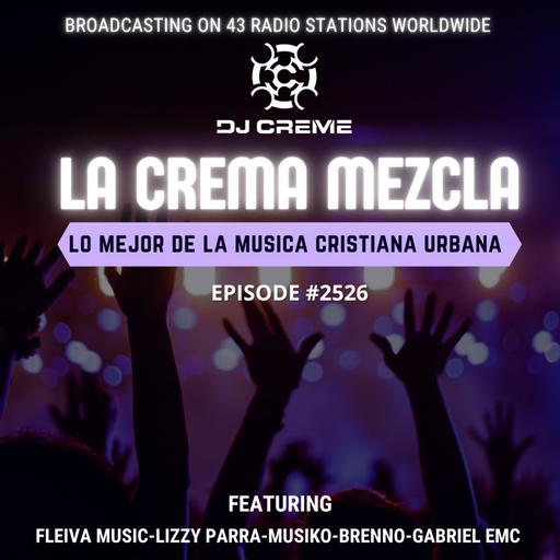 Episode 2430: La Crema Mezcla #2526