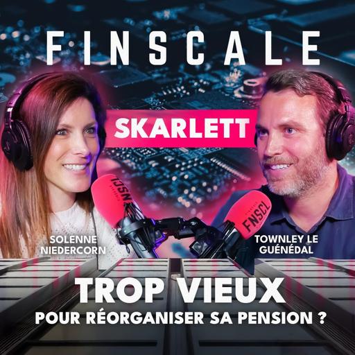 #297 - Townley Le Guénédal (Skarlett) - Trop vieux pour réorganiser sa pension ?