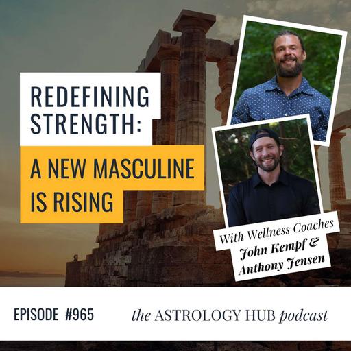 A New Masculine is Rising w/ John Kempf & Anthony Jensen (ft. Christopher Renstrom & Divine Harmony)