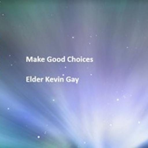 Make Good Choices