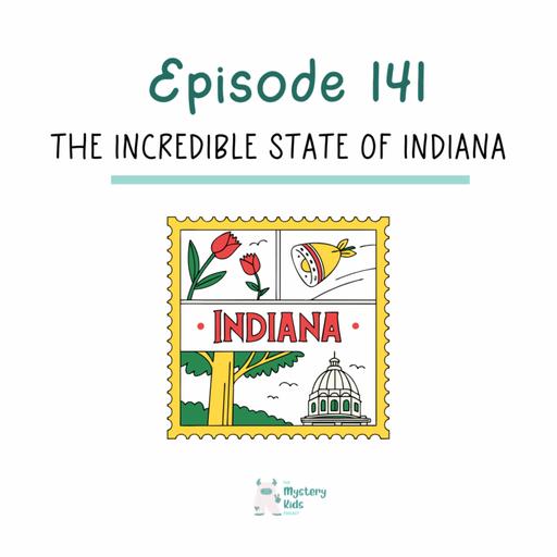 141: The Incredible State of Indiana